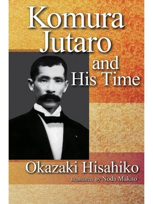 cover image of Komura Jutaro and His Time